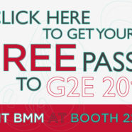 BMM at G2E 2017 – get your FREE pass