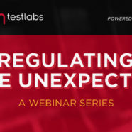 Regulating the Unexpected – A BMM Testlabs Webinar Series