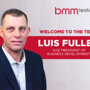 BMM Testlabs Welcomes Luis Fuller As Vice President Of Business Development